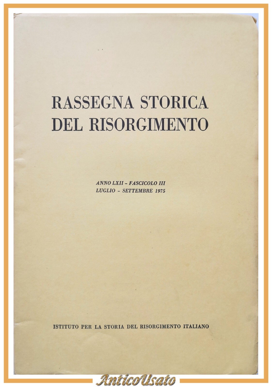 RASSEGNA STORICA DEL RISORGIMENTO fascicolo 3 luglio settembre 1975 rivista