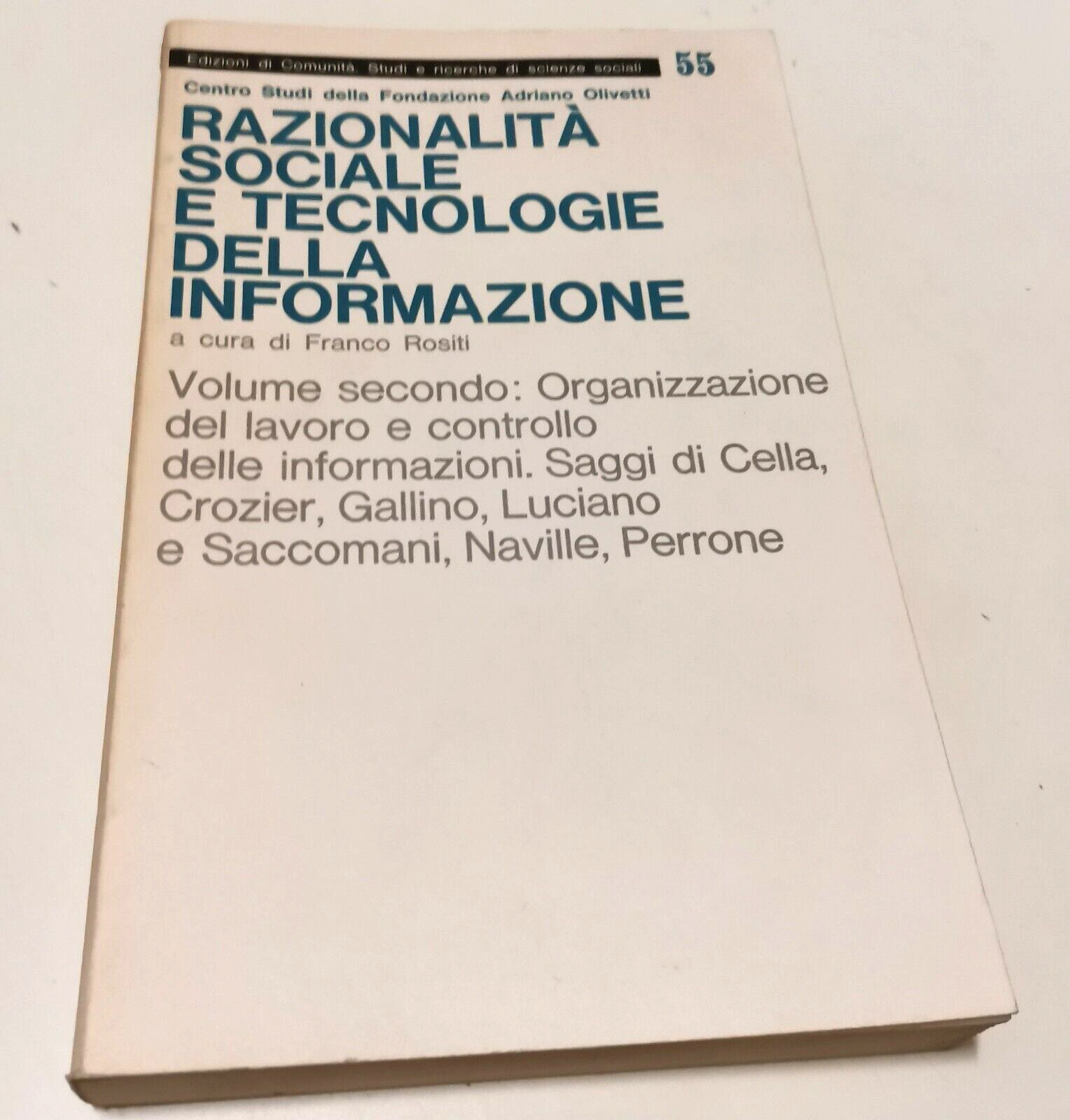 RAZIONALITÀ SOCIALE E TECNOLOGIE DELLA INFORMAZIONE di Franco Rositi Volume …
