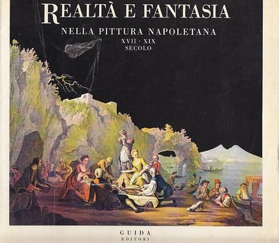 REALTA' E FANTASIA nella pittura napoletana di Middione e Daprà …