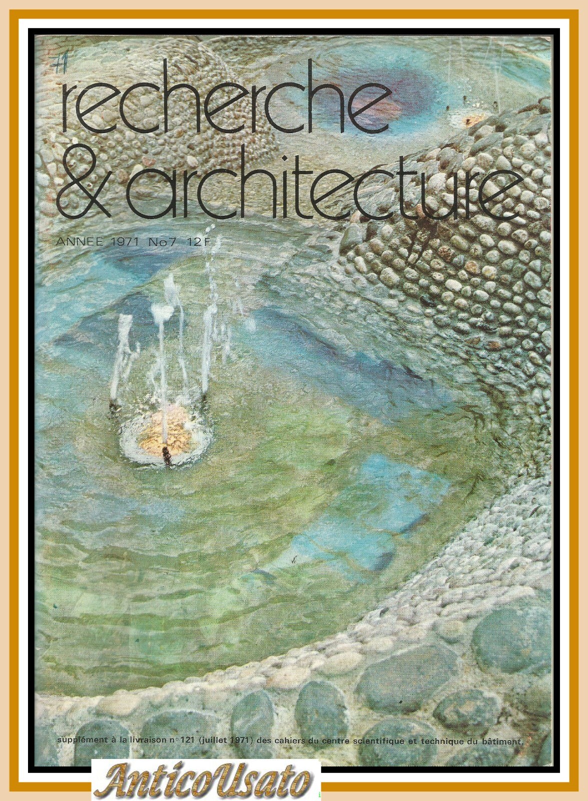RECHERCHE ET ARCHITECTURE numero 7 1971 luglio Rivista Architettura Ingegneria …