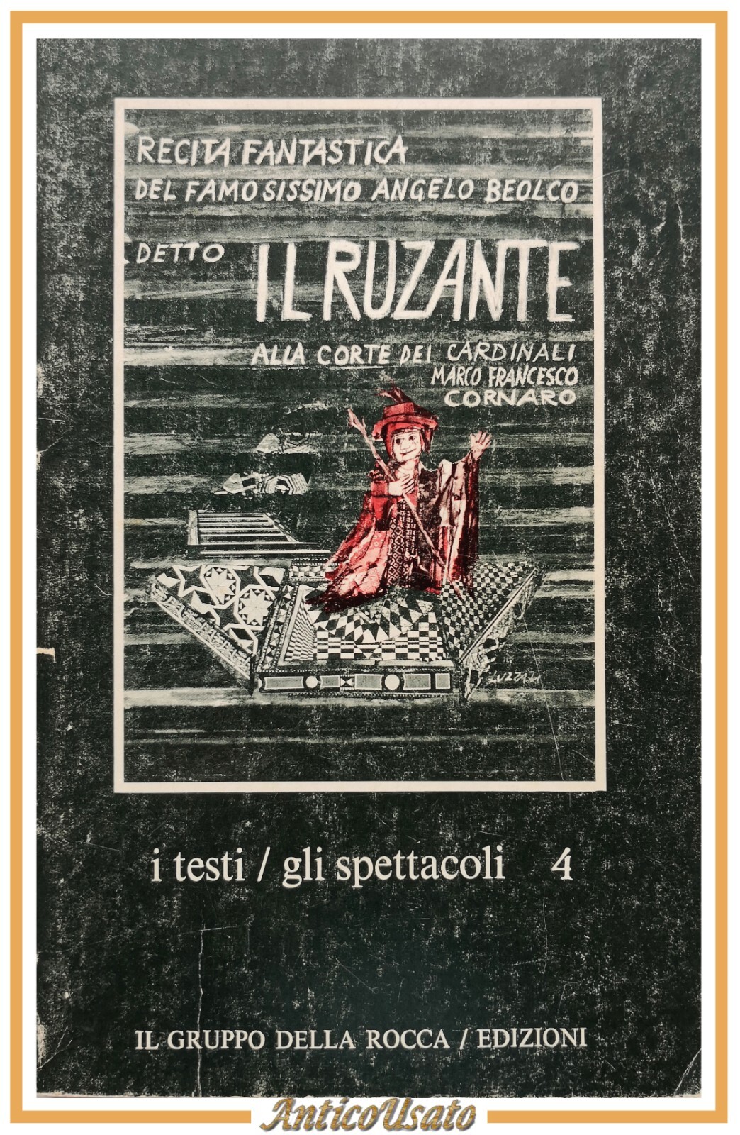 RECITA DI ANGELO BEOLCO DETTO IL RUZANTE 1982 Gruppo della …