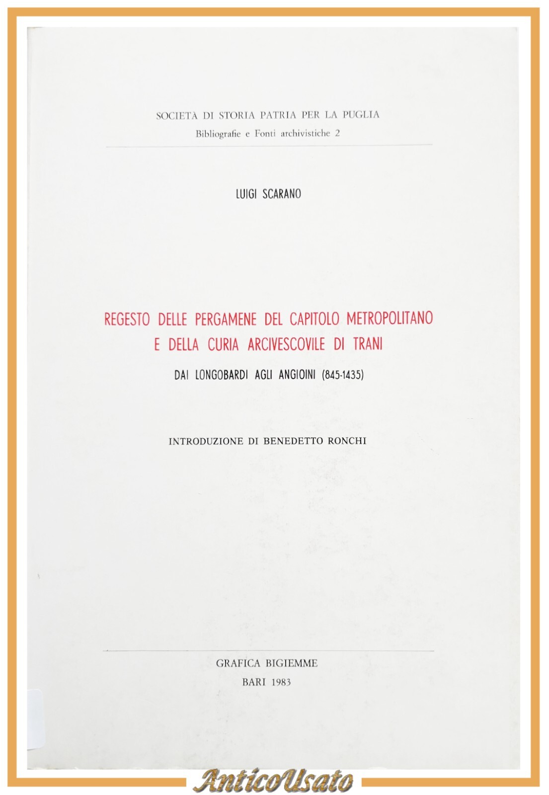 REGESTO DELLE PERGAMENE DEL CAPITOLO METROPOLITANO di Luigi Scarano 1983 …