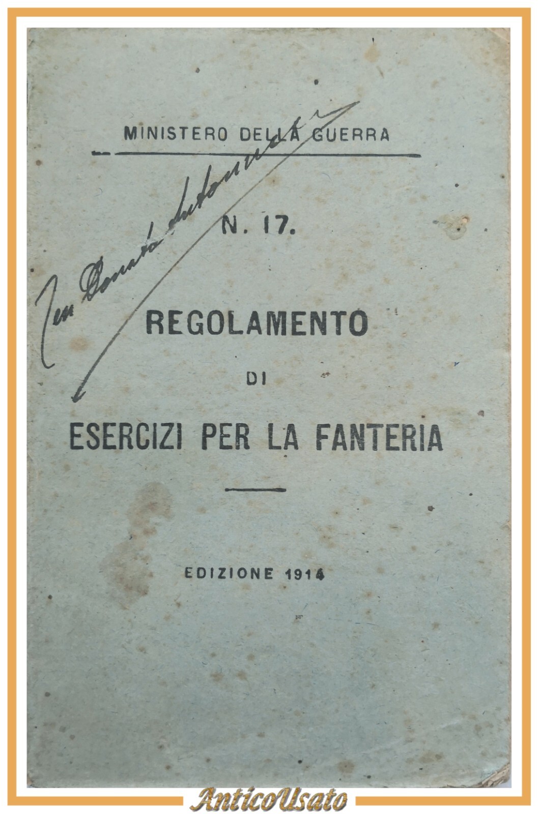 REGOLAMENTO DI ESERCIZI PER LA FANTERIA Numero 17 1914 Voghera …