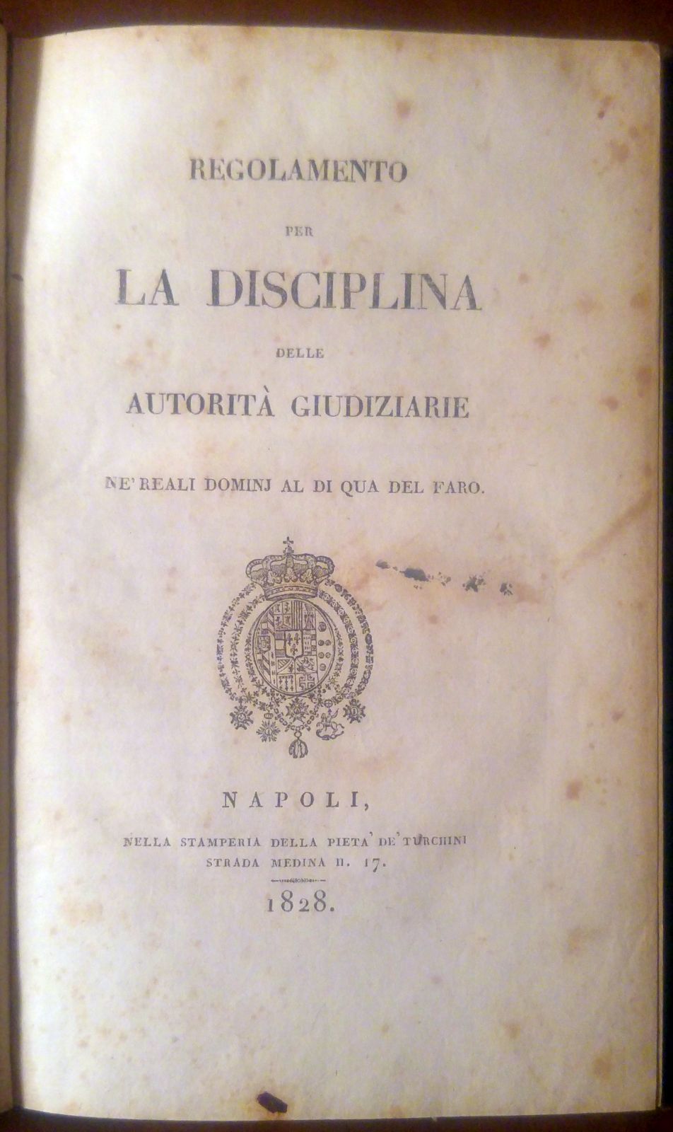 Regolamento disciplina autorità giudiziarie Reali dominj al di qua del …