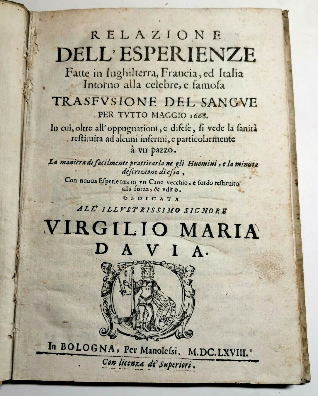 RELAZIONE DELL'ESPERIENZE SU TRASFUSIONE DEL SANGUE 1668 Manolessi libro antico