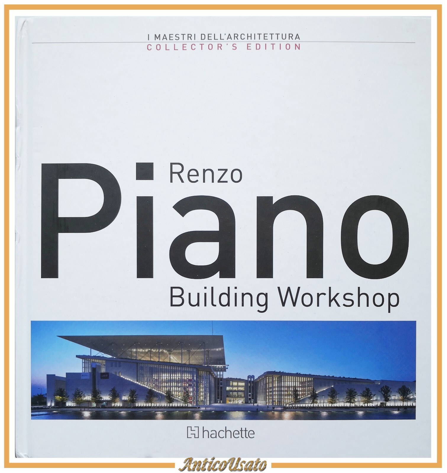 RENZO PIANO BUILDING WORKSHOP a cura di Angelica Di Virgilio …