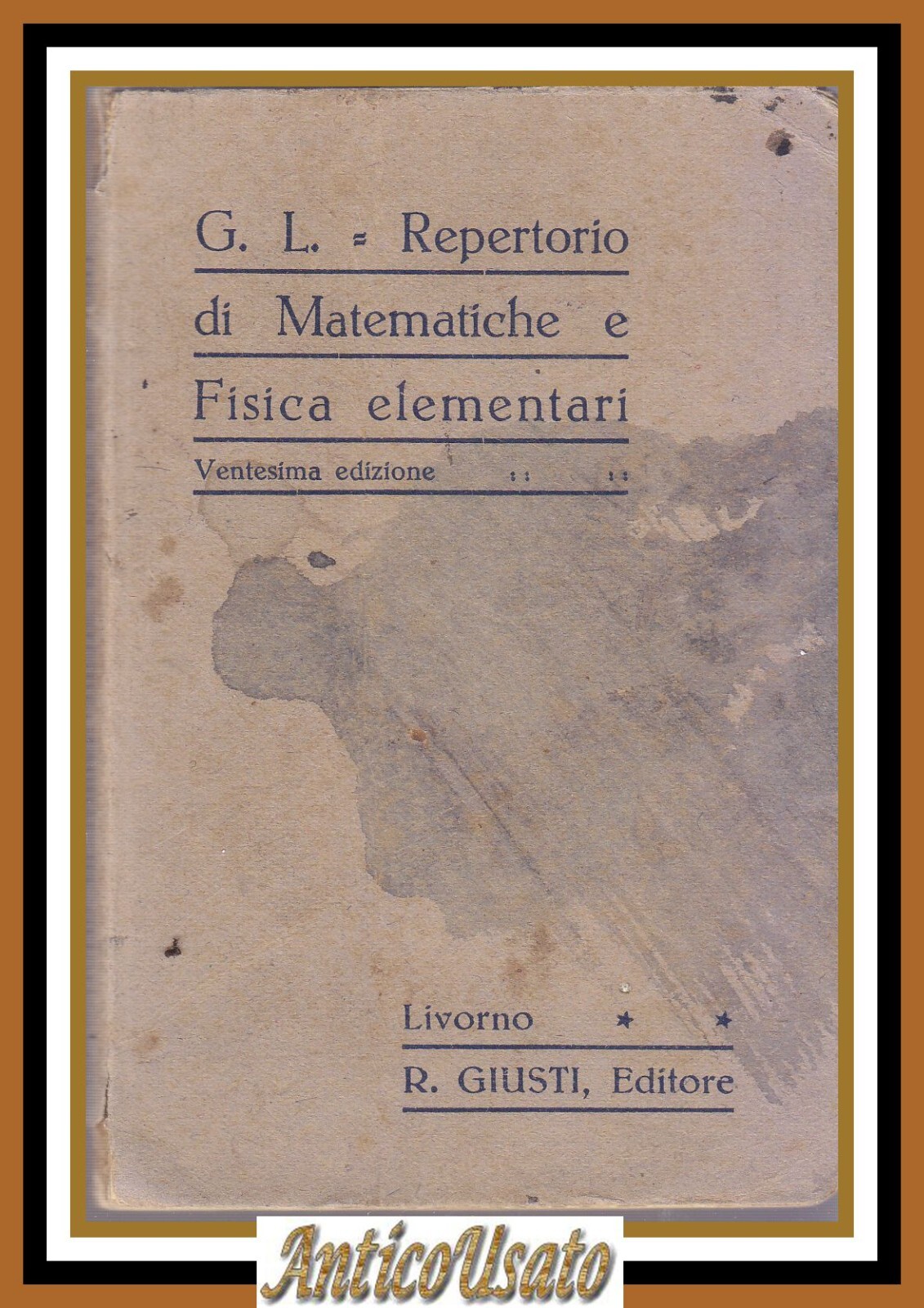REPERTORIO DI MATEMATICHE E FISICA ELEMENTARI 1941 Giusti libro tascabile …