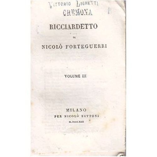 RICCIARDETTO VOLUME 3 di Niccolò Forteguerri 1830 Bettoni libro antico …