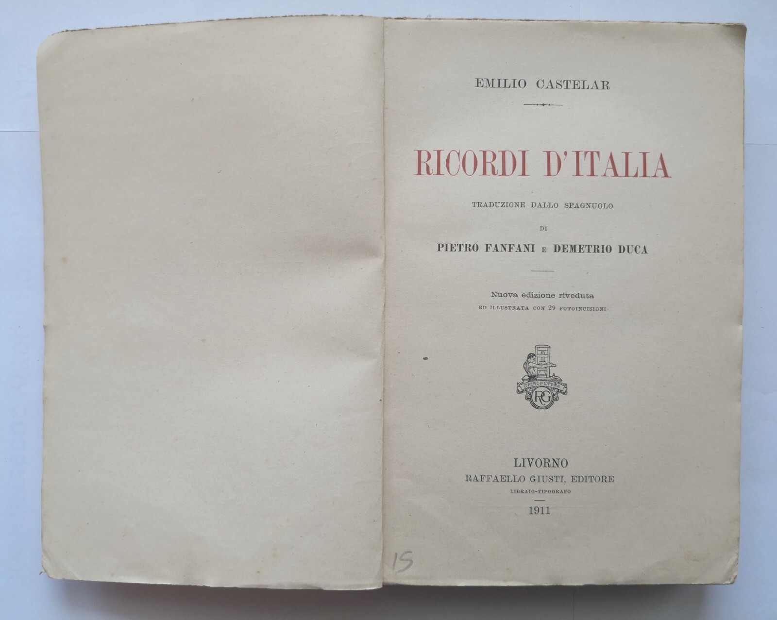 RICORDI D'ITALIA di Emilio Castelar 1911 Raffaello Giusti Libro tradotto …