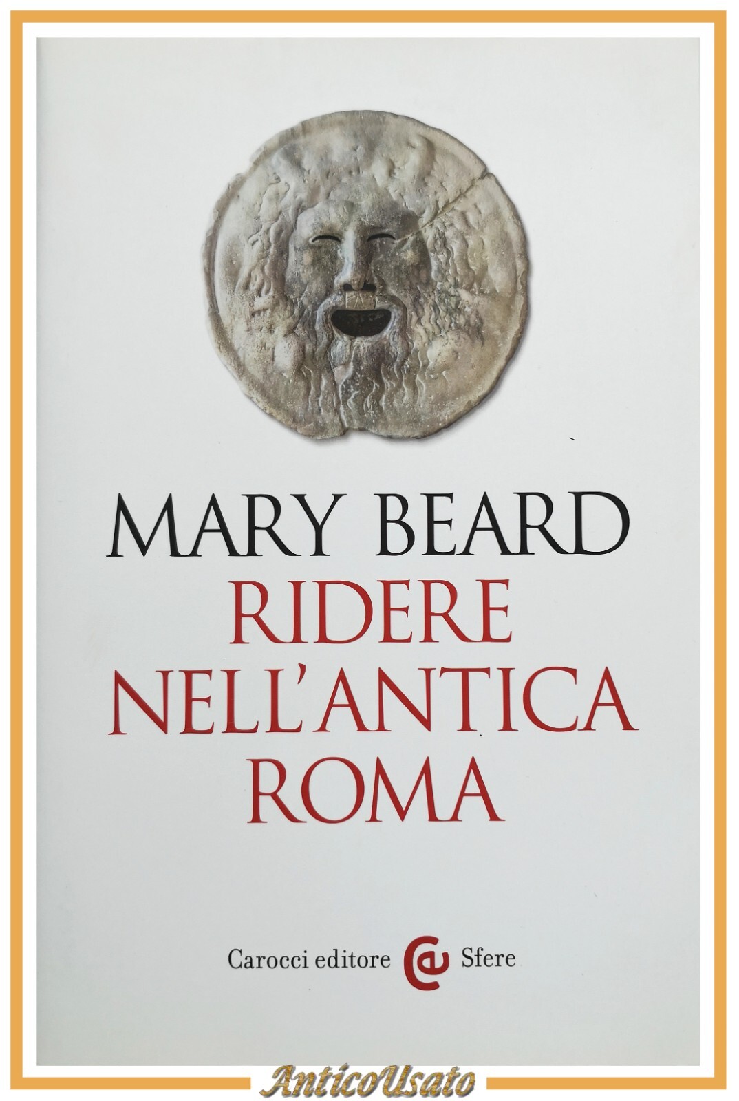 RIDERE NELL'ANTICA ROMA di Mary Beard 2016 Carocci Libro storia …
