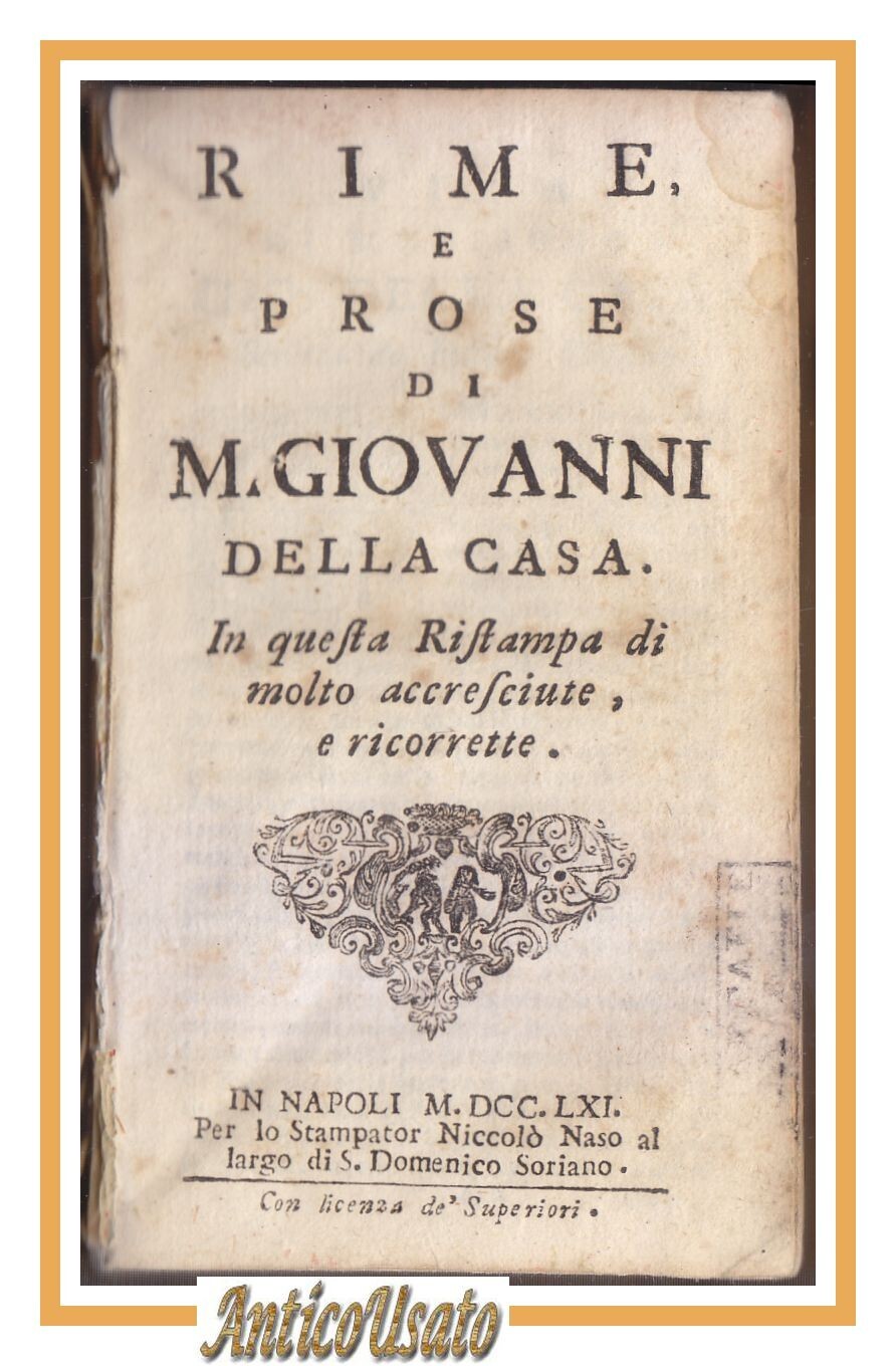 RIME E PROSE di Monsgnor Giovanni Della Casa 1761 Naso …