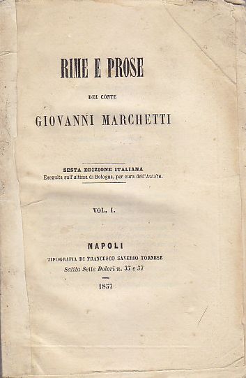 RIME E PROSE Volume I del conte Giovanni Marchetti 1857 …