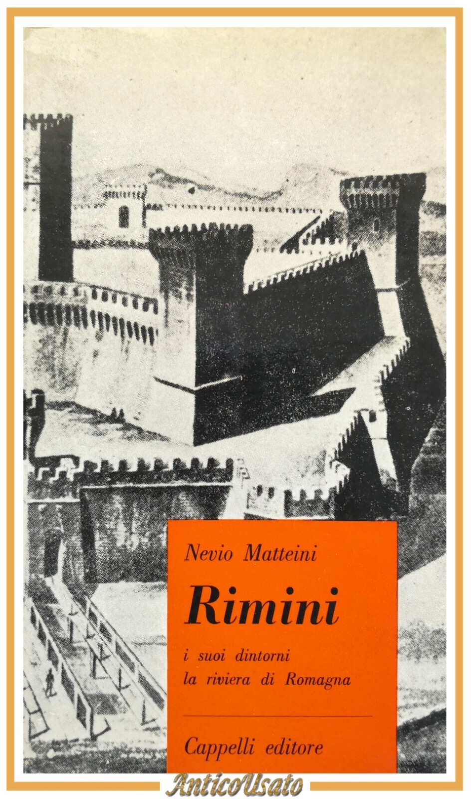 RIMINI i suoi dintorni la riviera di Romagna Nevio Matteini …
