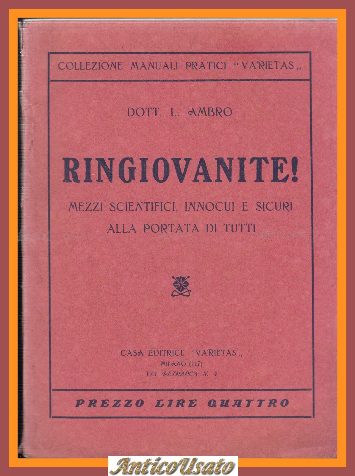 RINGIOVANITE mezzi scientifici innocui e sicuri alla portata di tutti …