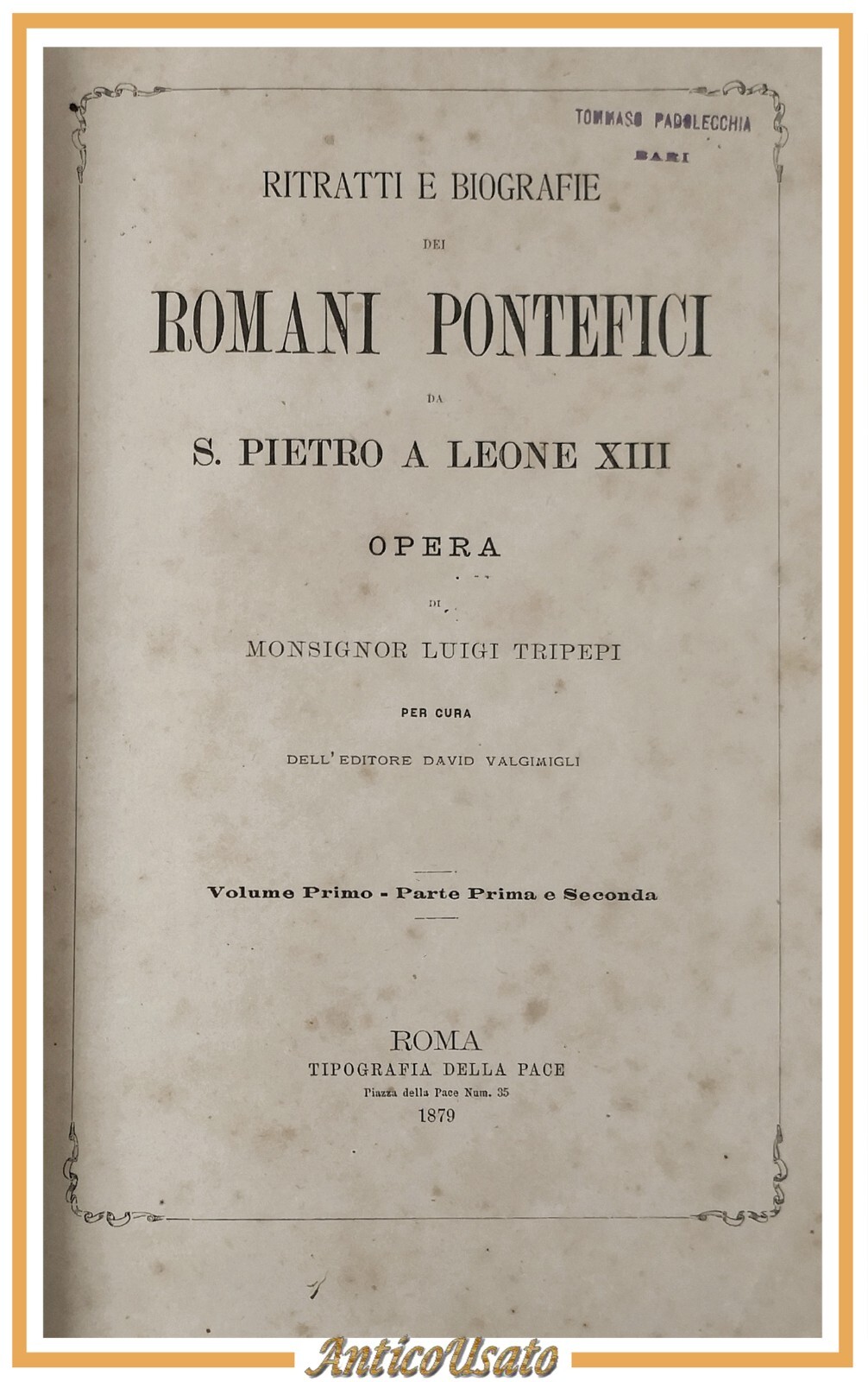 RITRATTI E BIOGRAFIE DEI ROMANI PONTEFICI di Luigi Tripepi Volume …
