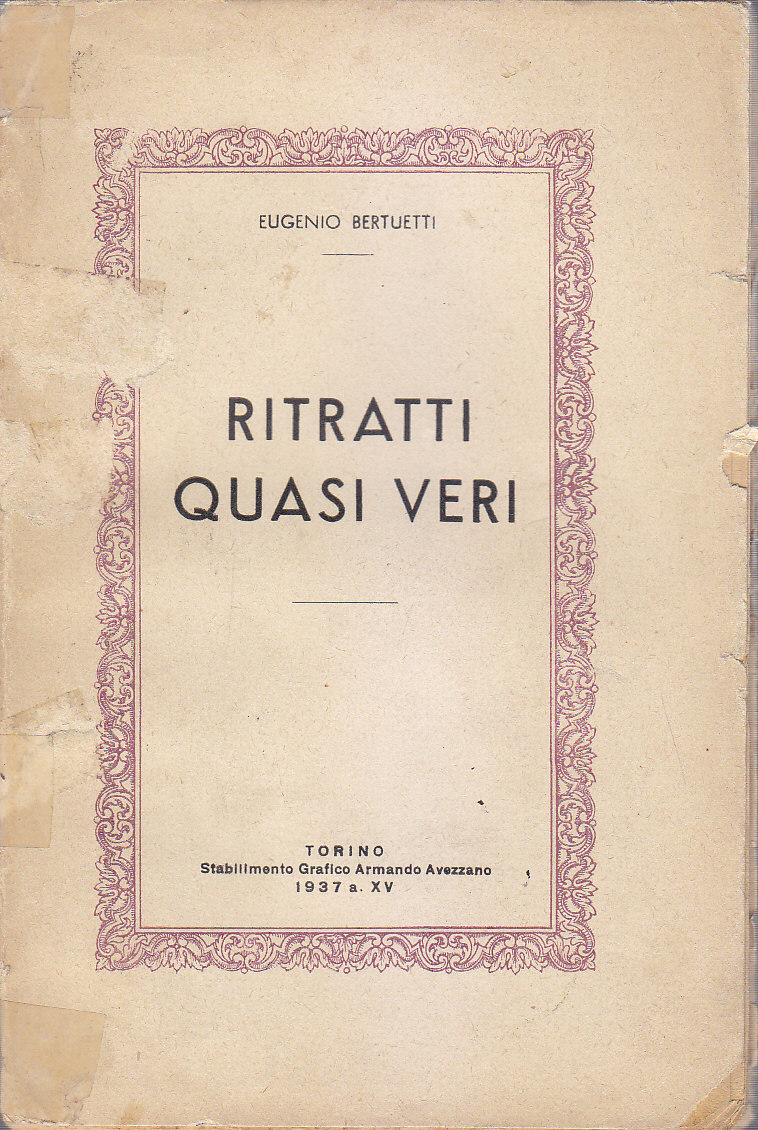 RITRATTI QUASI VERI di Eugenio Bertuetti 1937 De Filippo Tofano …