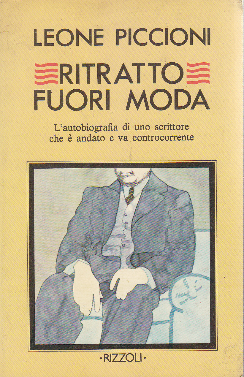 RITRATTO FUORI MODA di Leone Piccioni 1977 Rizzoli I ed …