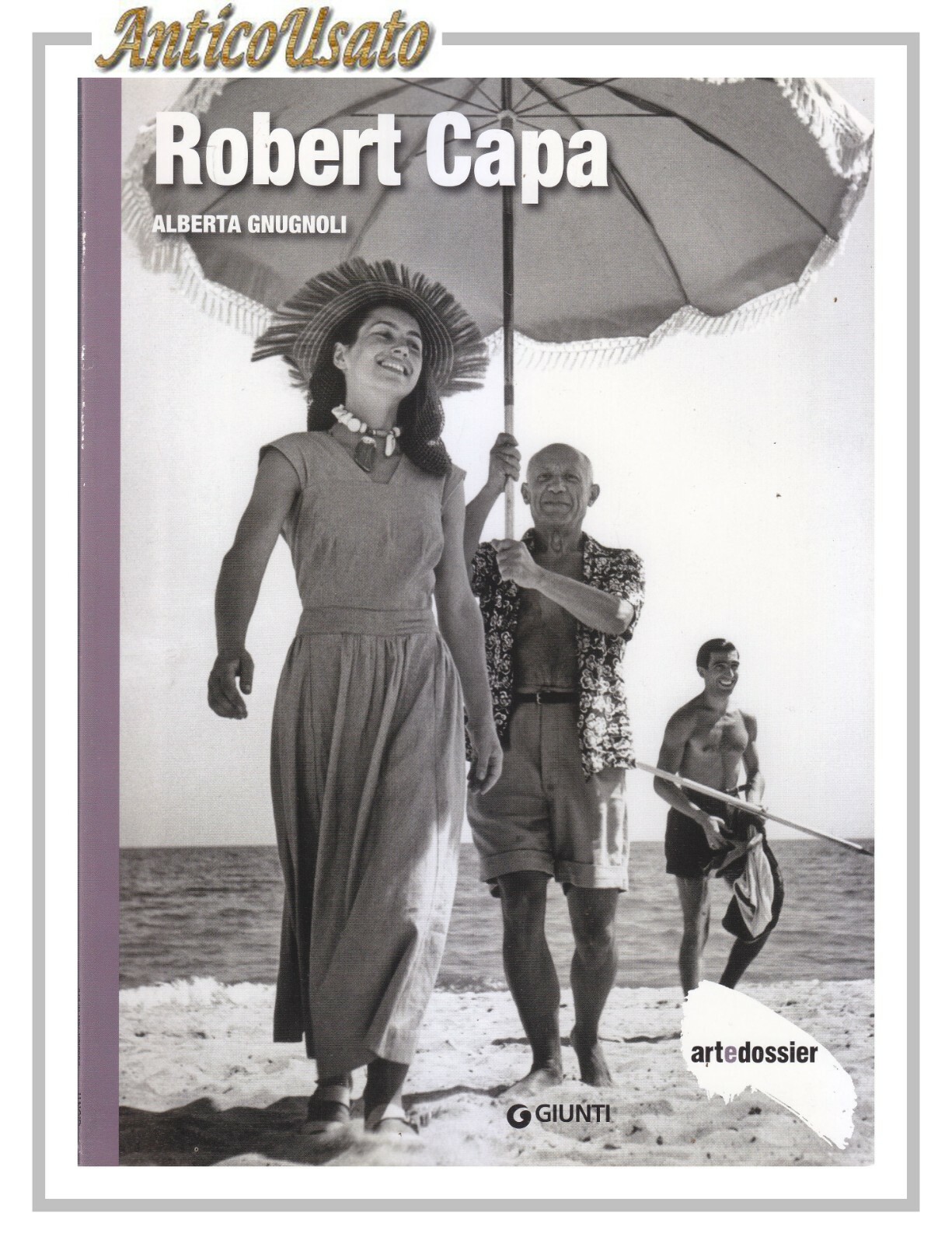 ROBERT CAPA di Alberta Gnugnoli 2010 Art e Dossier MONOGRAFIA …