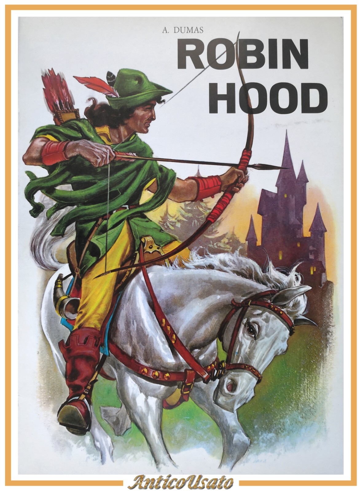 ROBIN HOOD di Alessandro Dumas 1982 RUMA libro illustrato infanzia