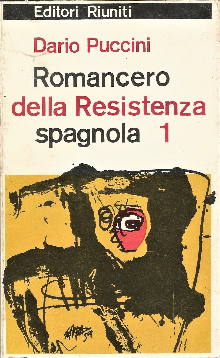 ROMANCERO DELLA RESISTENZA SPAGNOLA volume 1 1936 1965 di Dario …
