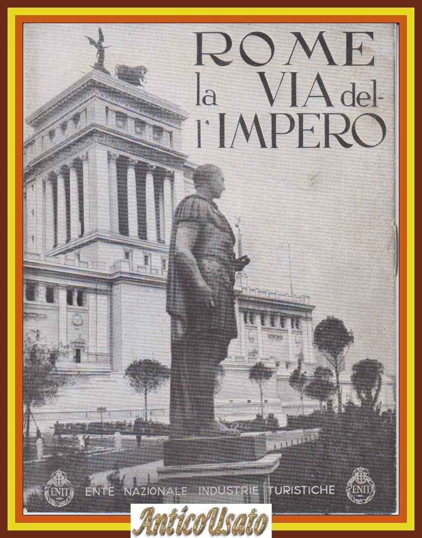 ROME LA VIA DEL L'IMPERO di ENIT 1934? depliant brochure …