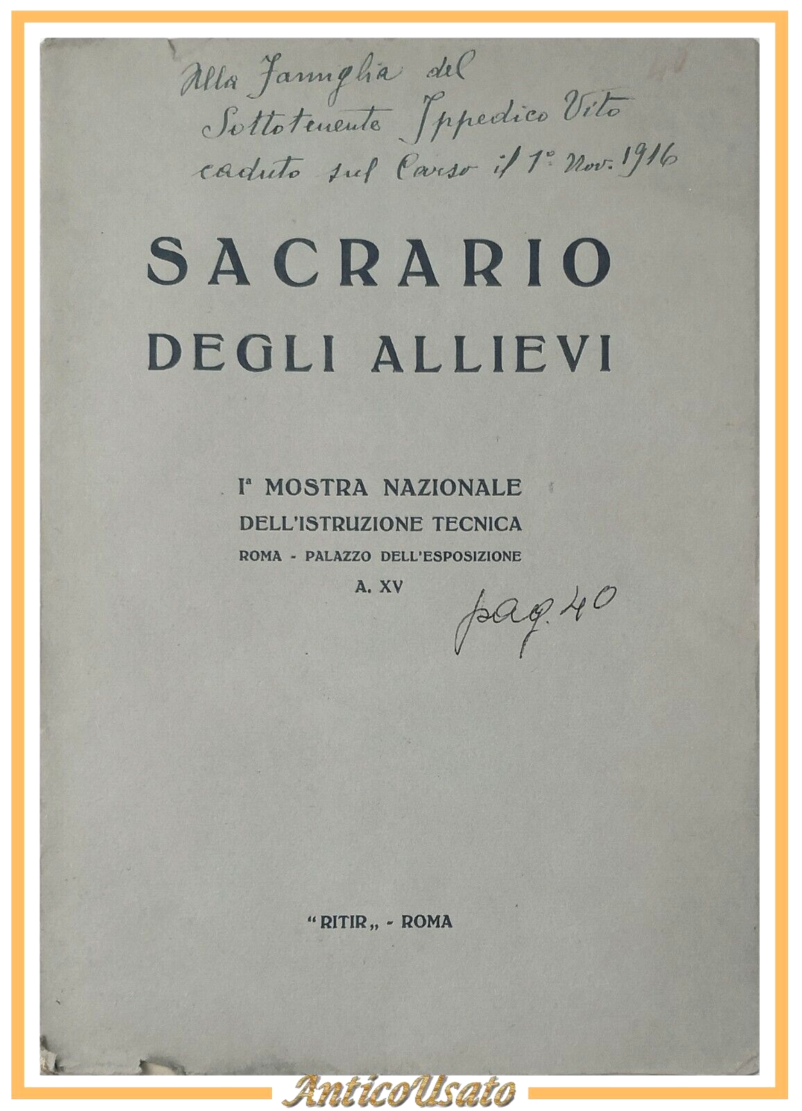 SACRARIO DEGLI ALLIEVI I mostra nazionale dell'istruzione tecnica 1936 Libro