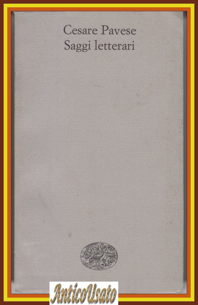 SAGGI LETTERARI di Cesare Pavese 1968 Einaudi Libro