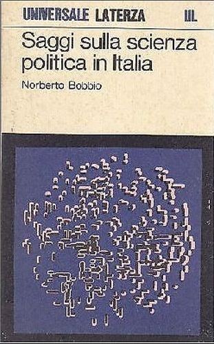 SAGGI SULLA SCIENZA POLITICA IN ITALIA di Norberto Bobbio 1977 …