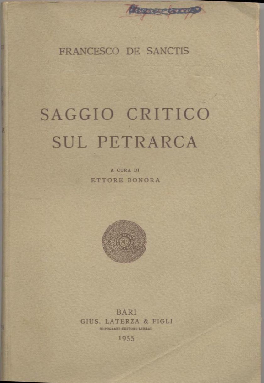 SAGGIO CRITICO SUL PETRARCA di Francesco De Sanctis 1955 Laterza …