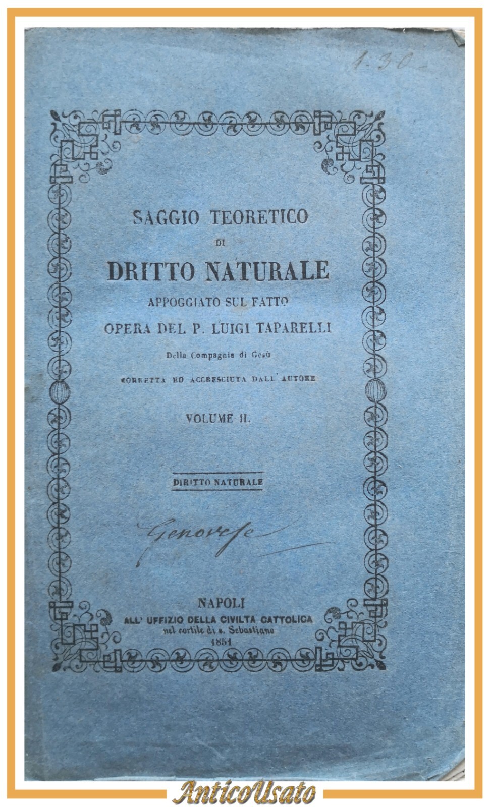 SAGGIO TEORETICO DI DIRITTO NATURALE Luigi Taparelli volume II 1851 …