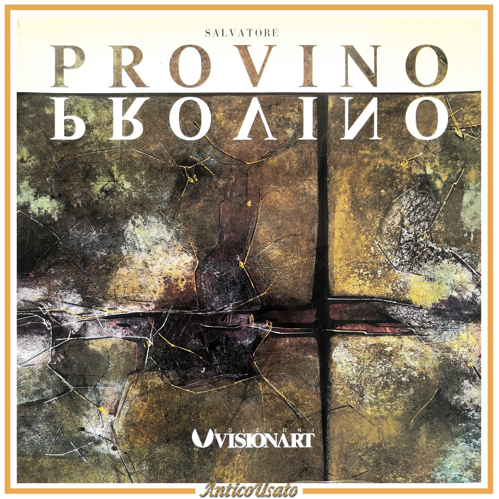 SALVATORE PROVINO OPERE 1979 1989 di D'Amico Gualdoni 1989 Visionart …