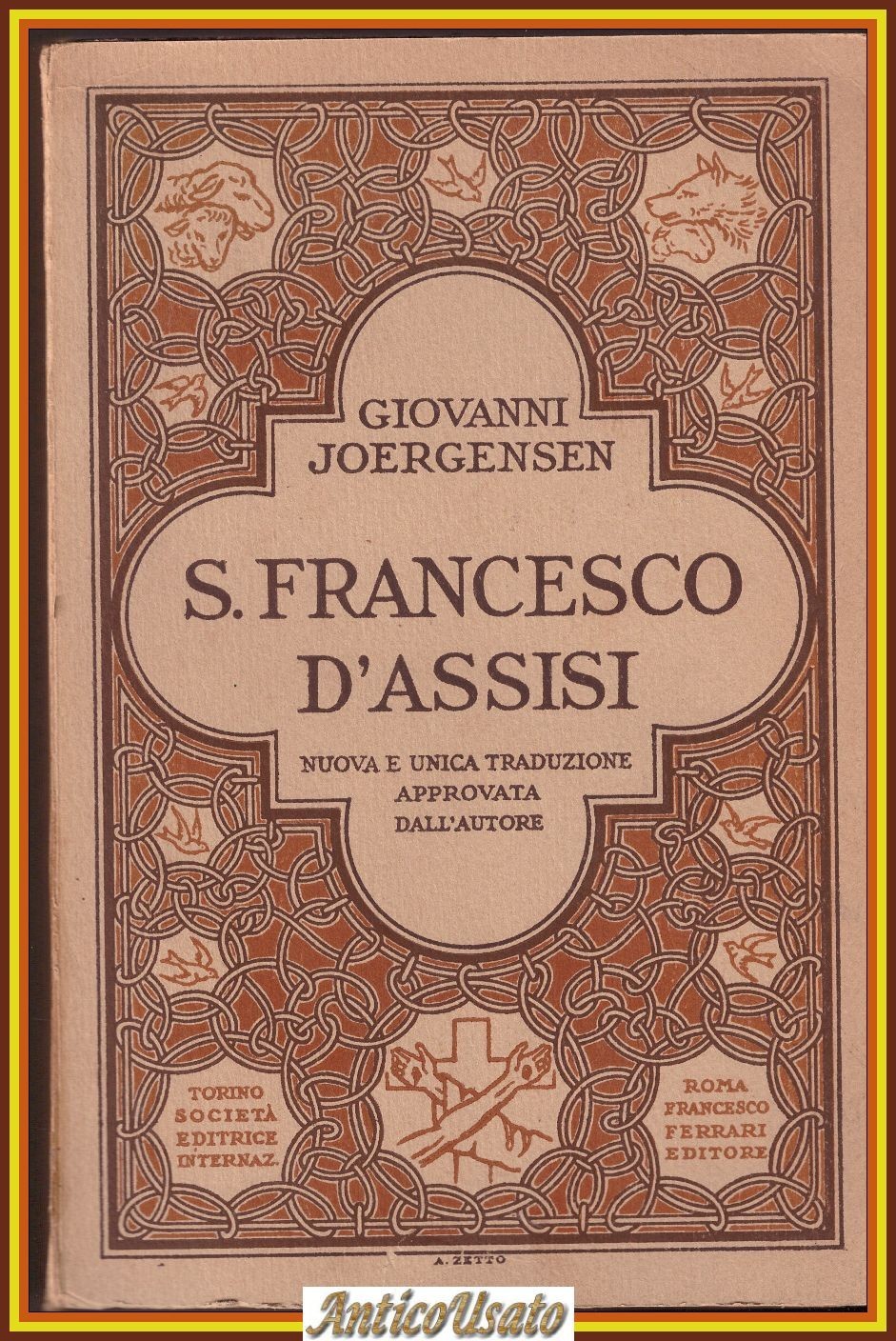 SAN FRANCESCO D'ASSISI di Giovanni Joergensen 1942 SEI libro biografia …