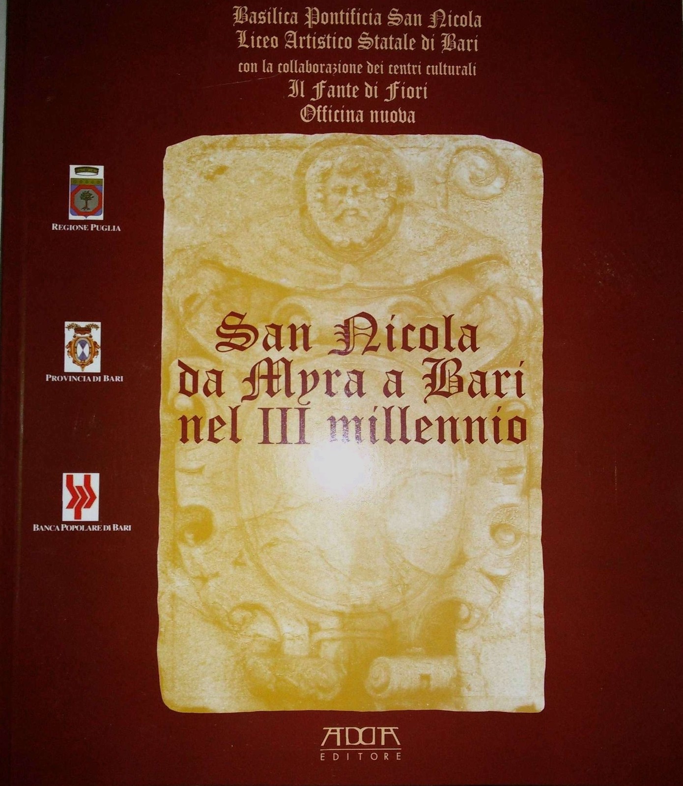 SAN NICOLA DA MYRA A BARI NEL III MILLENNIO catalogo …