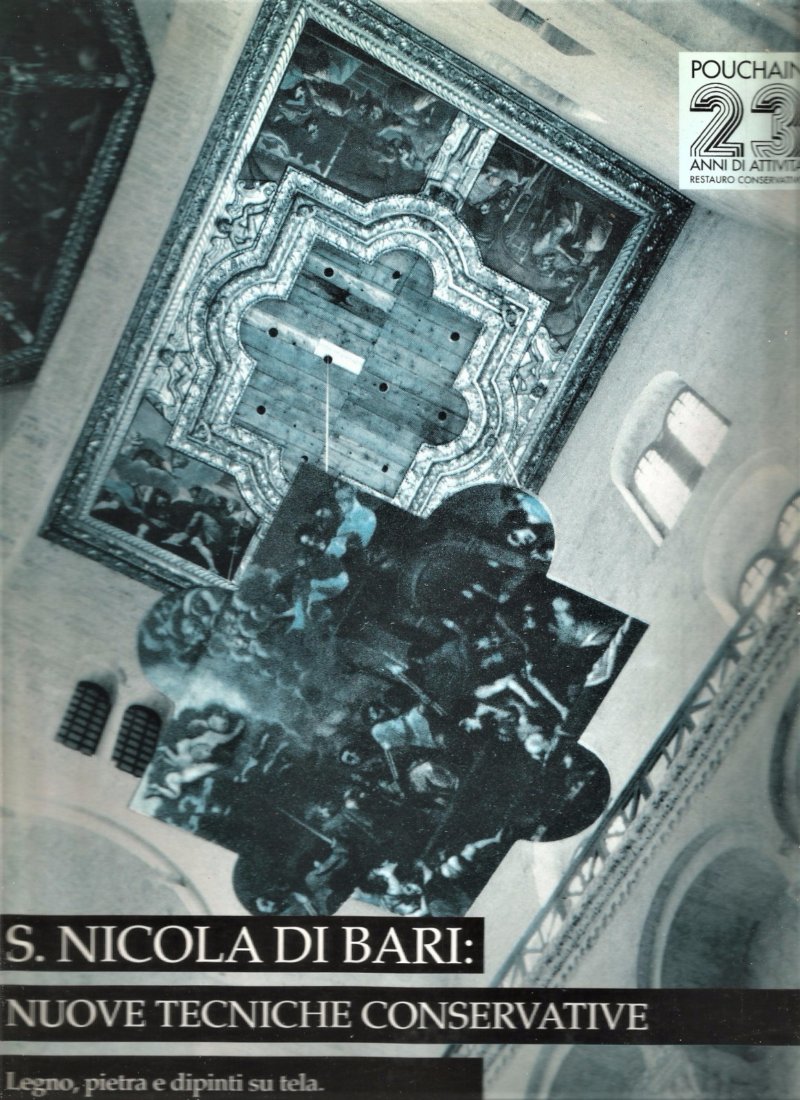 SAN NICOLA DI BARI NUOVE TECNICHE CONSERVATIVE 1990 Edizioni Pouchain …