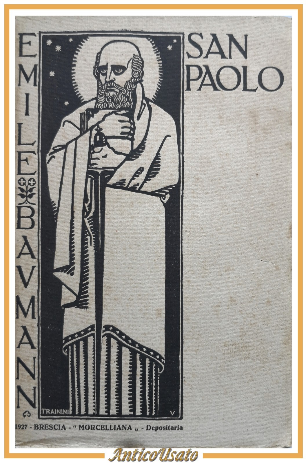 SAN PAOLO di Emile Baumann 1927 Libreria Morcelliana libro biografia …