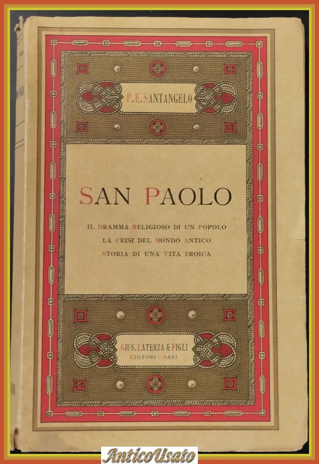 SAN PAOLO di Santangelo 1933 Laterza Libro biografia agiografia vita …