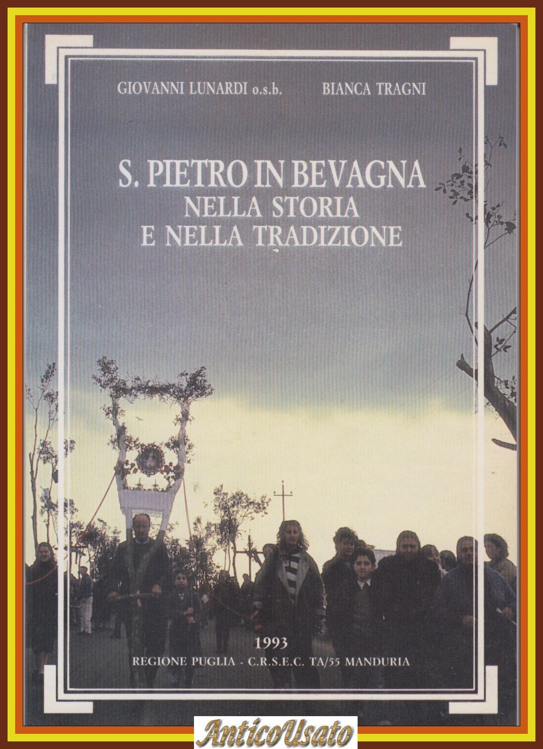 SAN PIETRO IN BEVAGNA NELLA STORIA E TRADIZIONE di Lunardi …