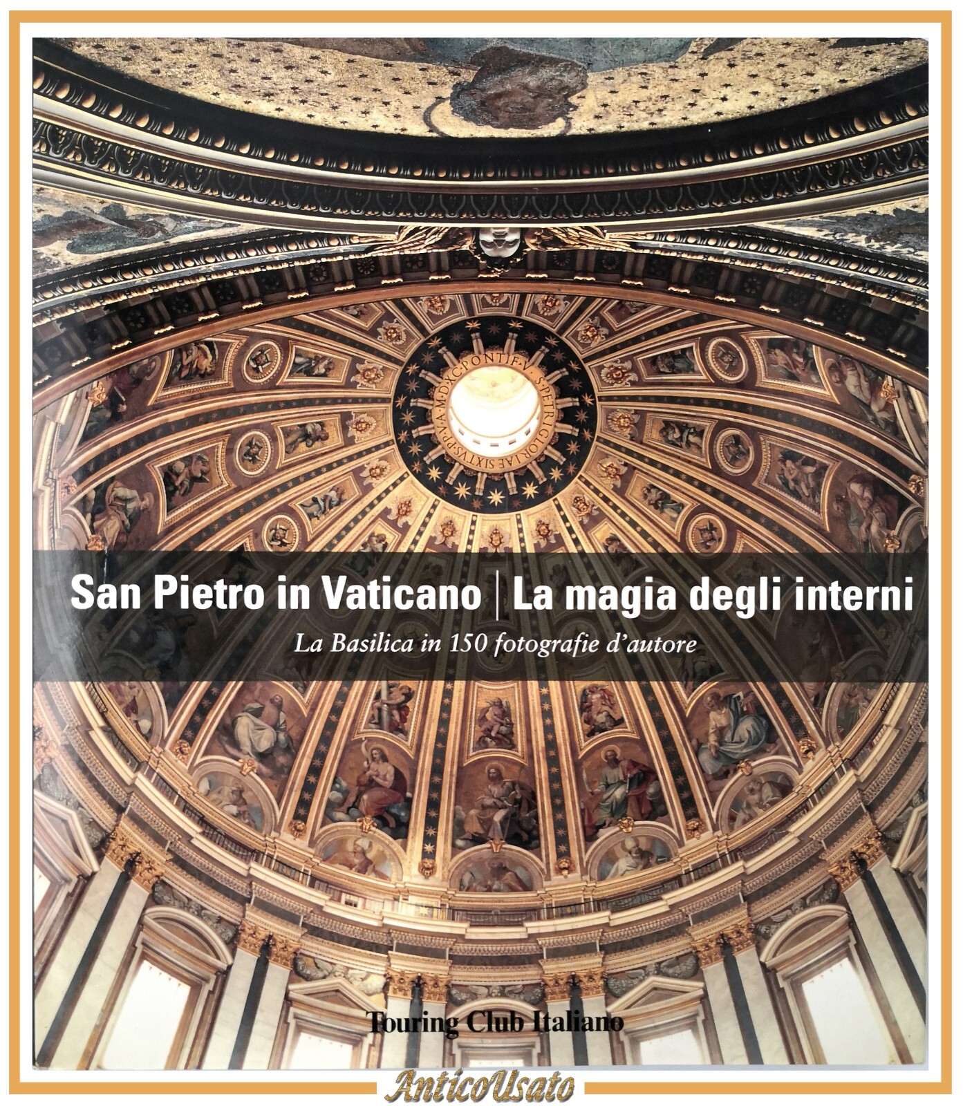 SAN PIETRO IN VATICANO LA MAGIA DEGLI INTERNI 1998 Touring …