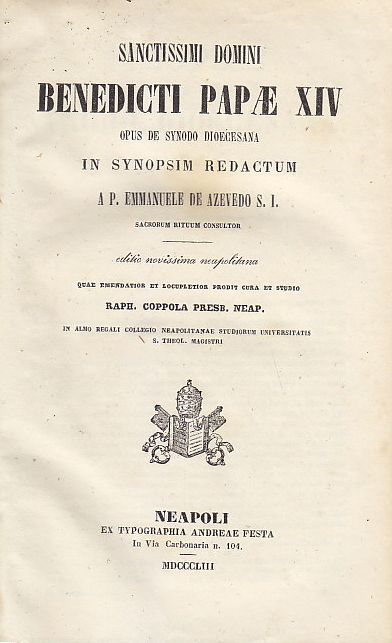 SANCTISSIMI DOMINI BENEDICTI XIV OPUS DE SYNODO De Azevedo 1855 …