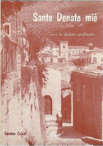 SANTE DENATE MIÉ versi in dialetto San Donato di Comino …
