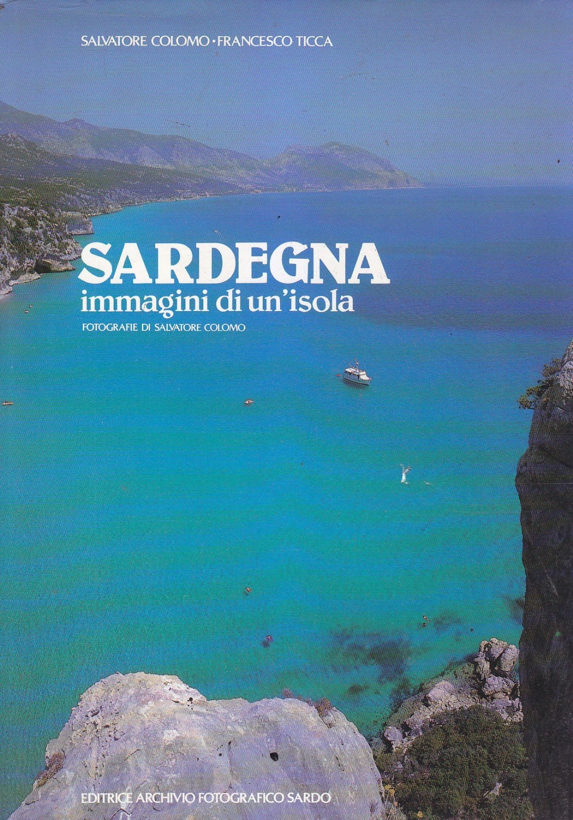 SARDEGNA IMMAGINI DI UN ISOLA Salvatore Colombo Francesco Ticca 1984 …