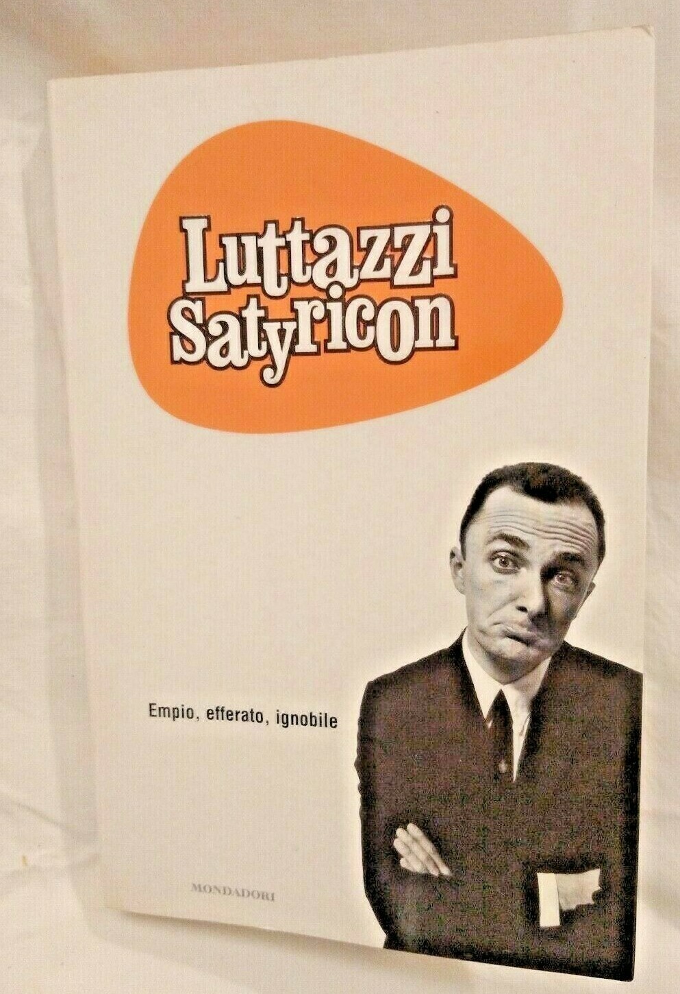 SATYRICON di Luttazzi 2001 Mondadori prima edizione libro satira umorismo