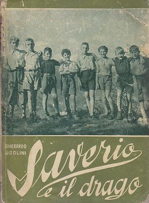 SAVERIO E IL DRAGO di Gherardo Ugolini 1947 La Scuola …