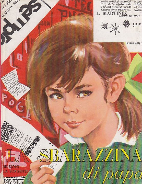 SBARAZZINA DI PAPA’ di E. Martinez 1966 La Sorgente libro …