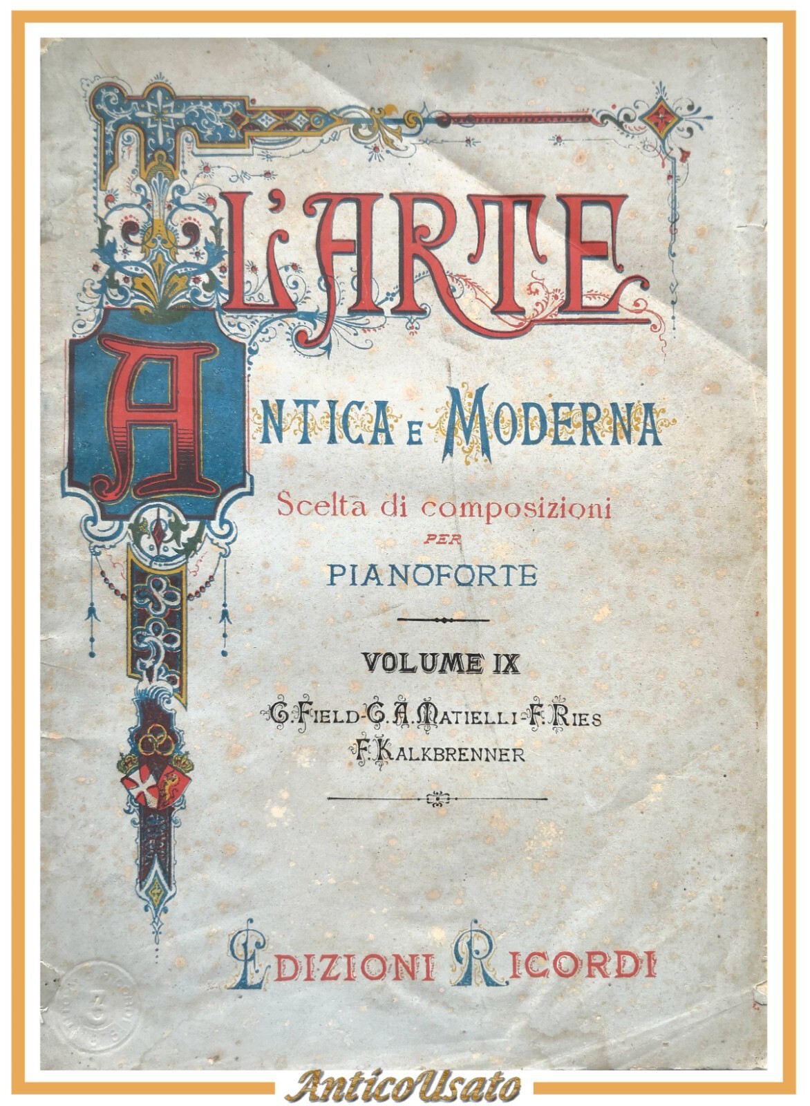 SCELTA DI COMPOSIZIONI PER PIANOFORTE volume IX Ricordi 1870 Spartito …