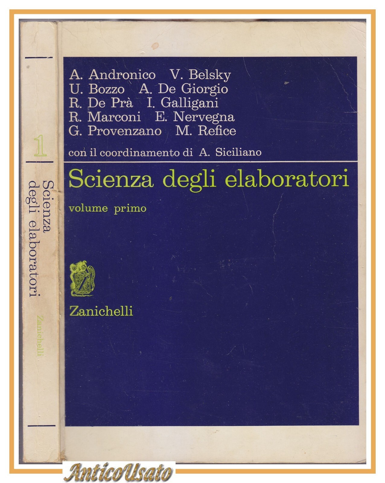 SCIENZA DEGLI ELABORATORI volume I di Andronico Belsky 1973 Libro …