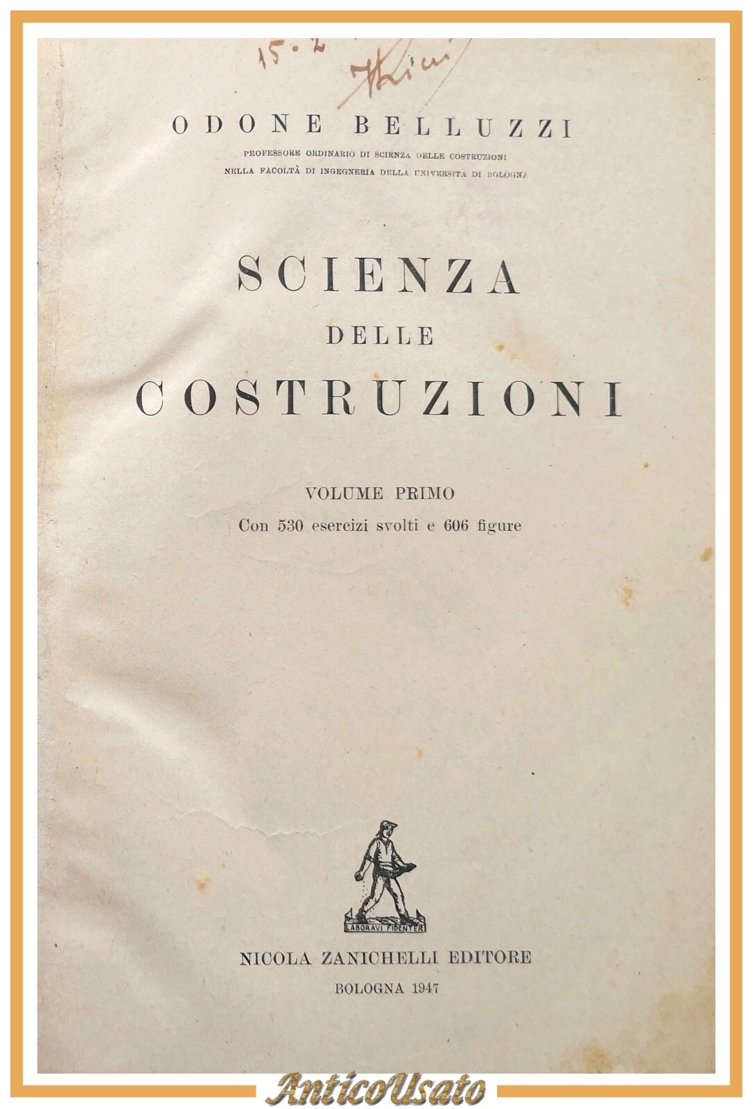 SCIENZA DELLE COSTRUZIONI di Odone Belluzzi 4 volumi 1947 Zanichelli …