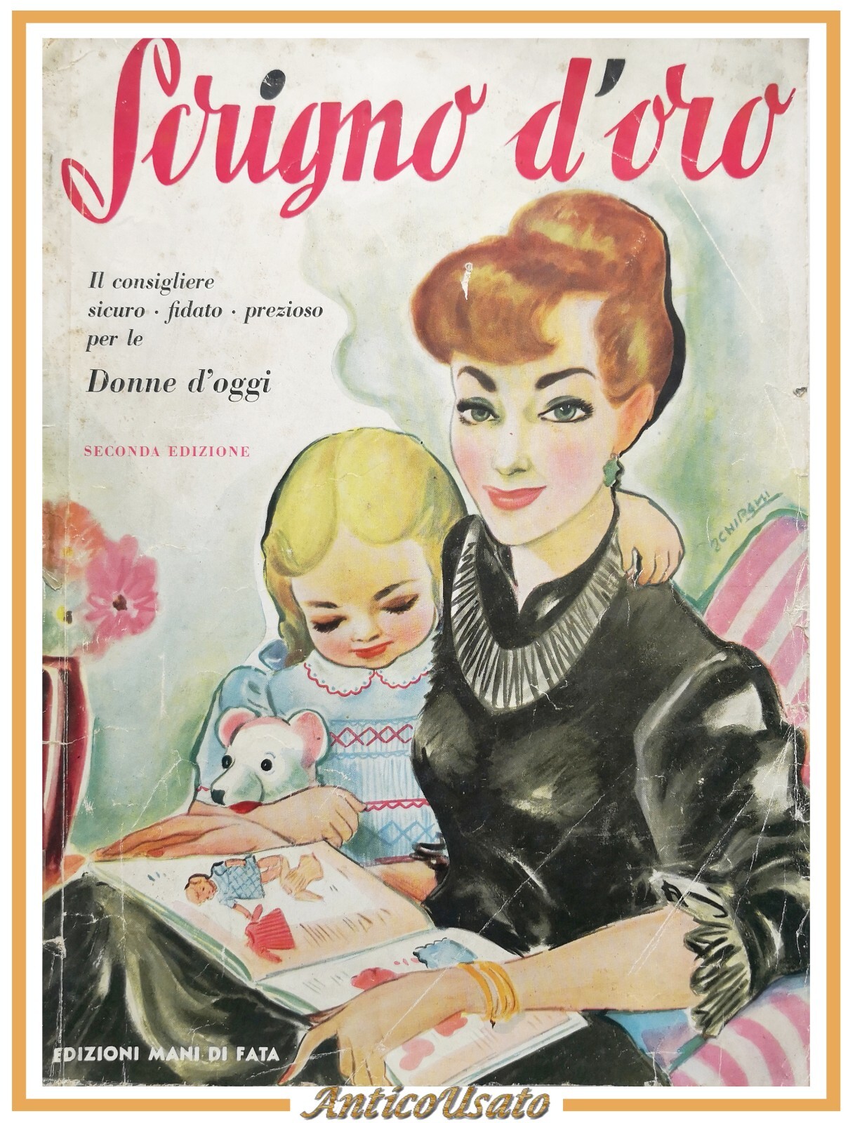 SCRIGNO D'ORO Edizioni mani di Fata Libro consigliere sicuro fidato …