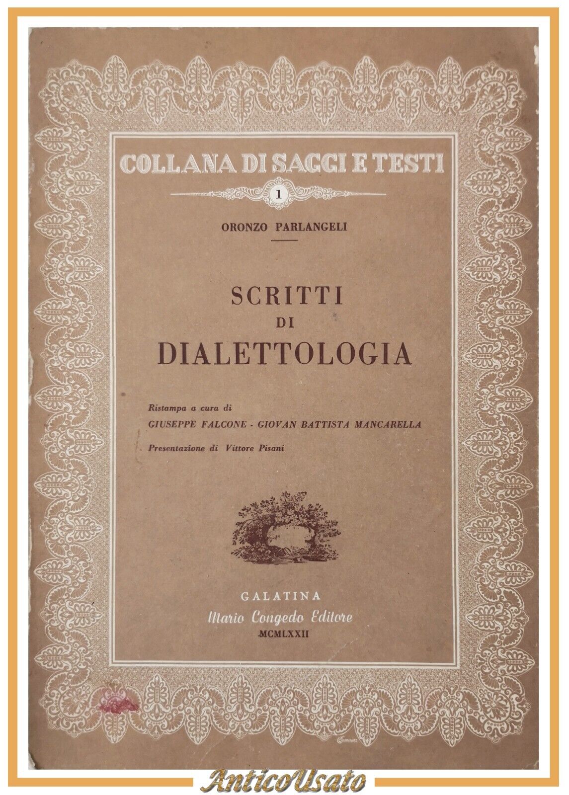 SCRITTI DI DIALETTOLOGIA di Oronzo Parlangeli 1972 Congedo ristampa Libro …
