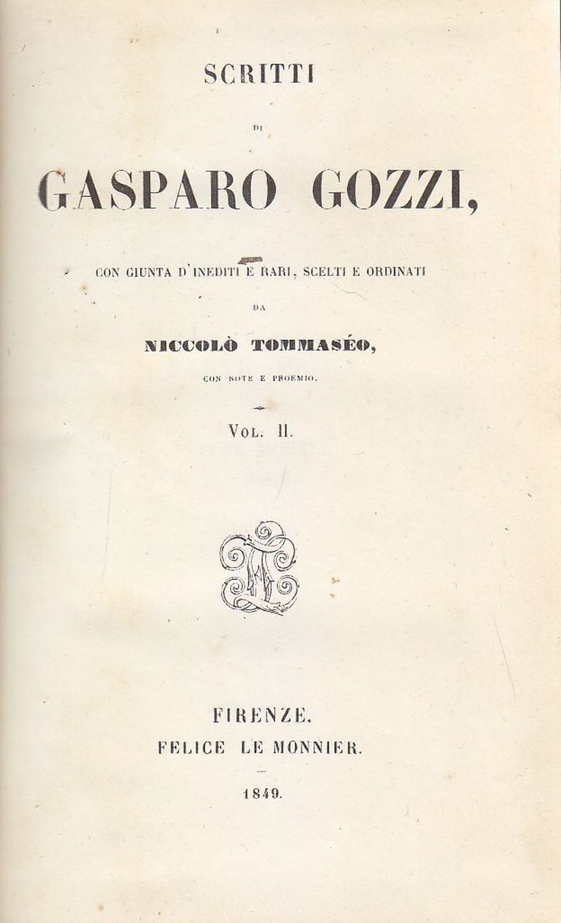 SCRITTI DI GASPARO GOZZI Volume 2 - 1849 Le Monnier …